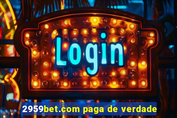 2959bet.com paga de verdade